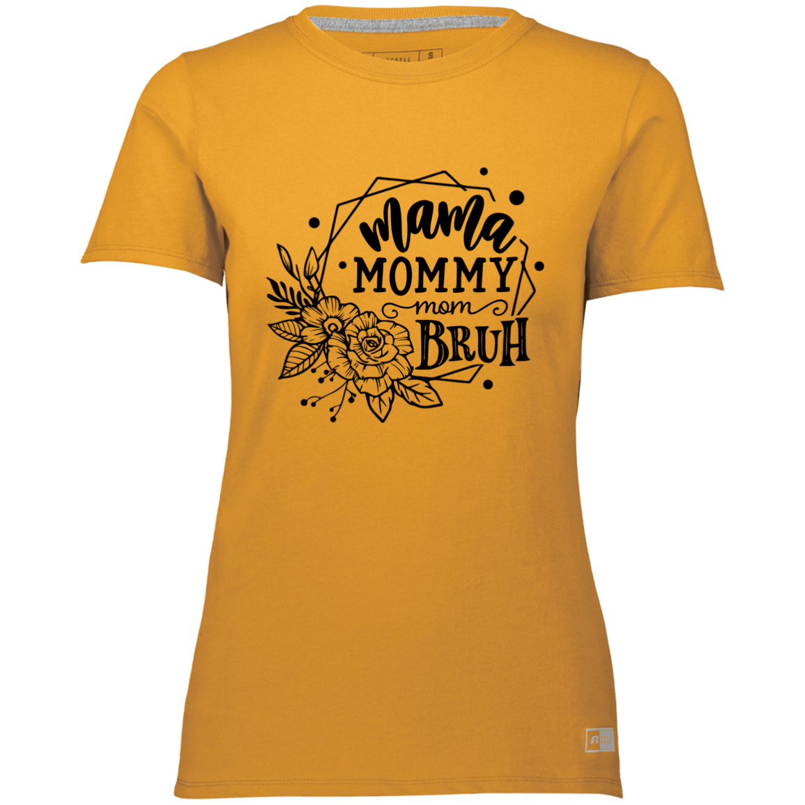 Mama Mommy Mom BRUH Ladies’ Essential Dri-Power Tee